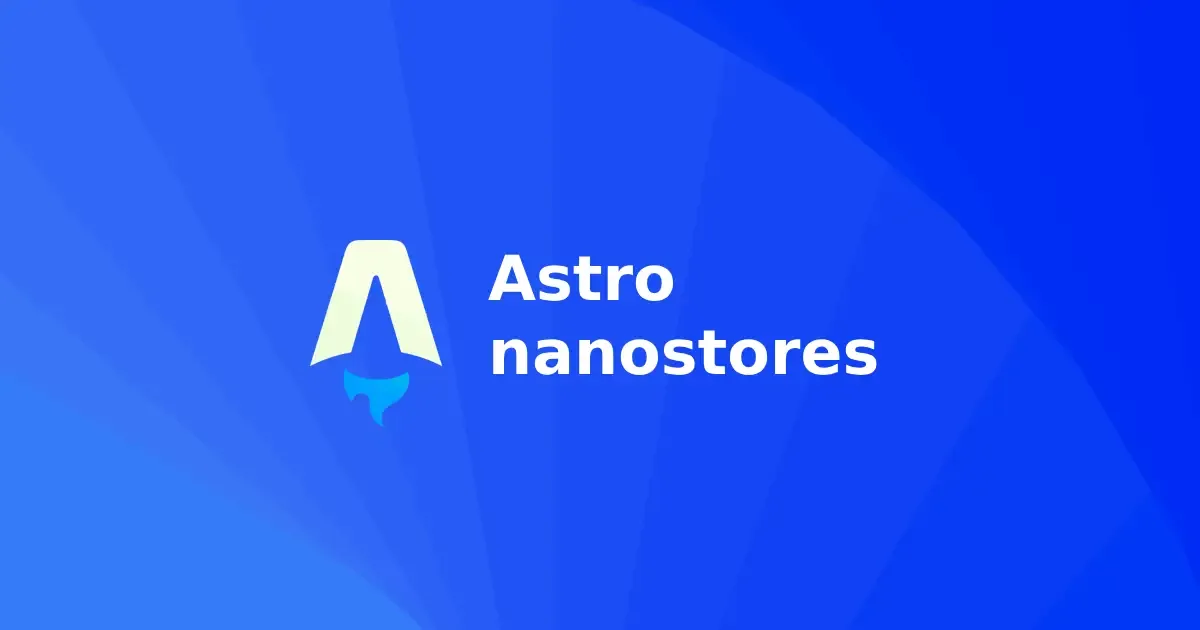 astro-nanostores