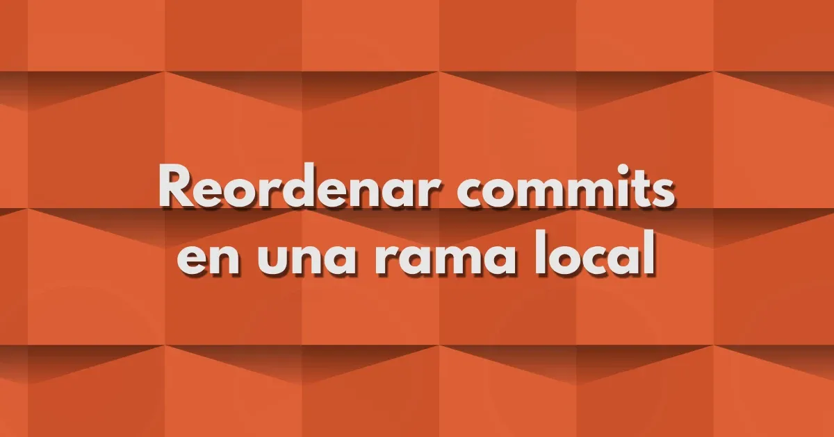 reordenar-commits-rama-local