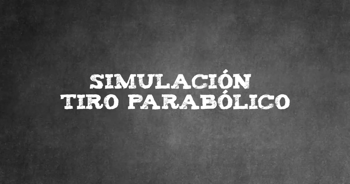simulacion-tiro-balistico-parabolico