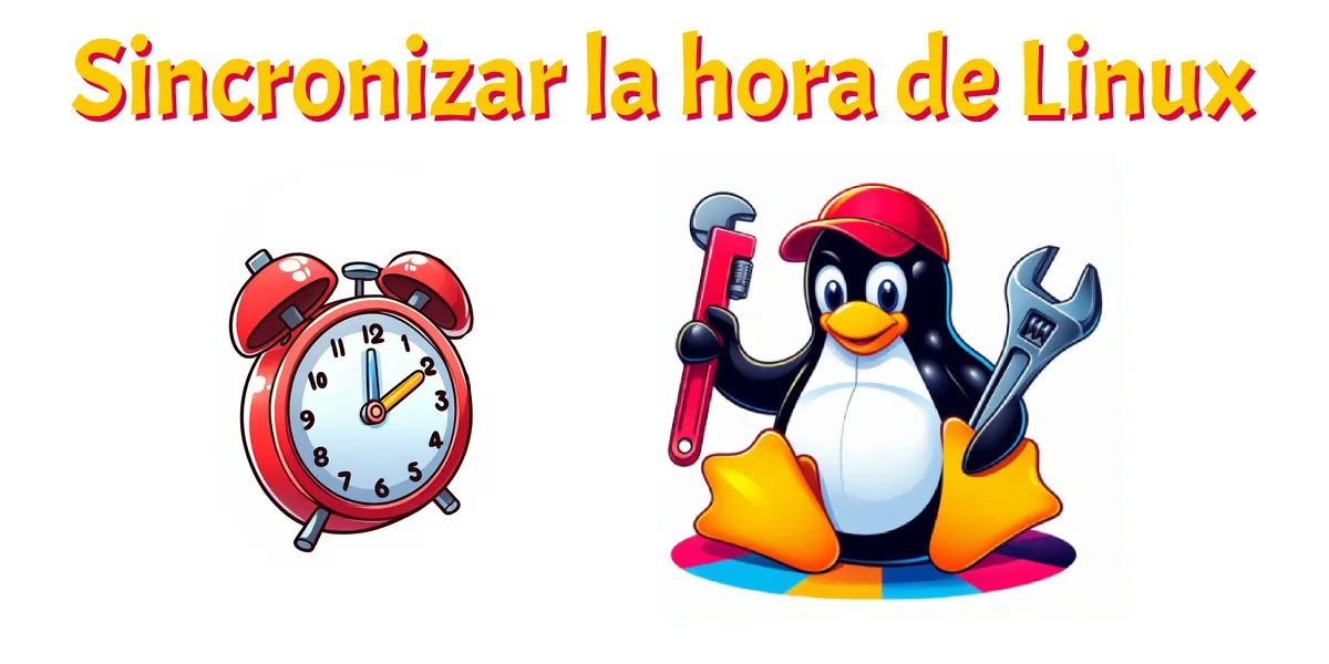 Sincronizar la hora en Linux